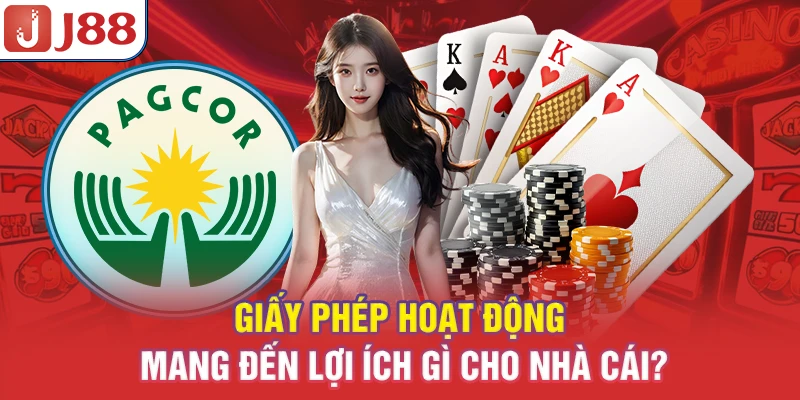 Giấy phép hoạt động mang đến lợi ích gì cho nhà cái?